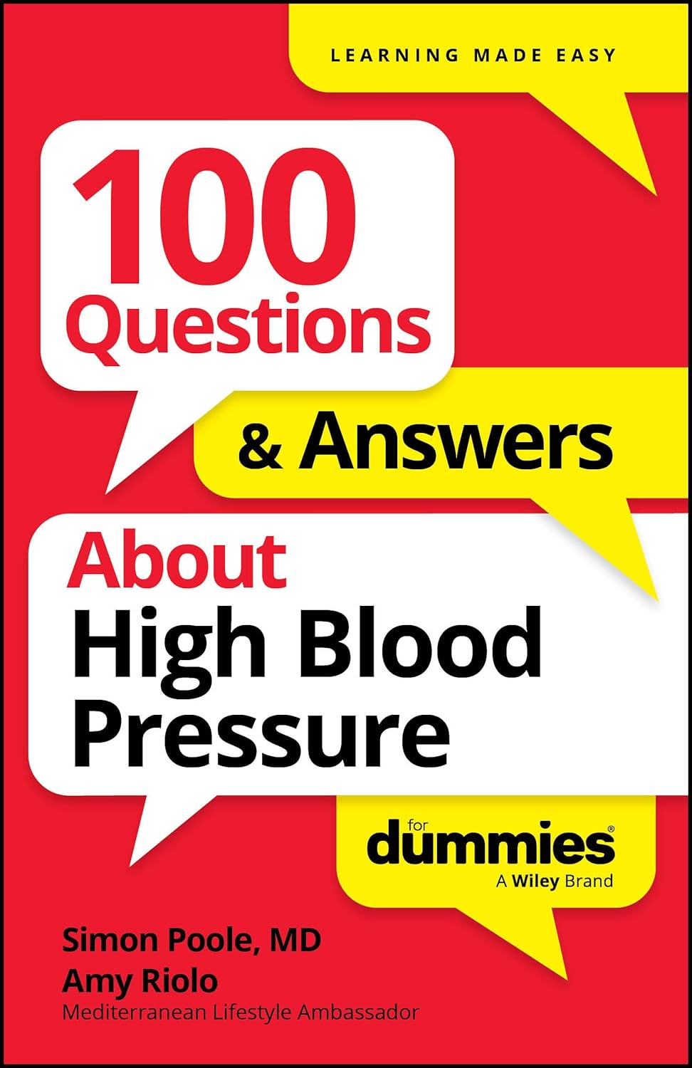 100 Questions & Answers About High Blood Pressure For Dummies (For Dummies: Learning Made Easy)