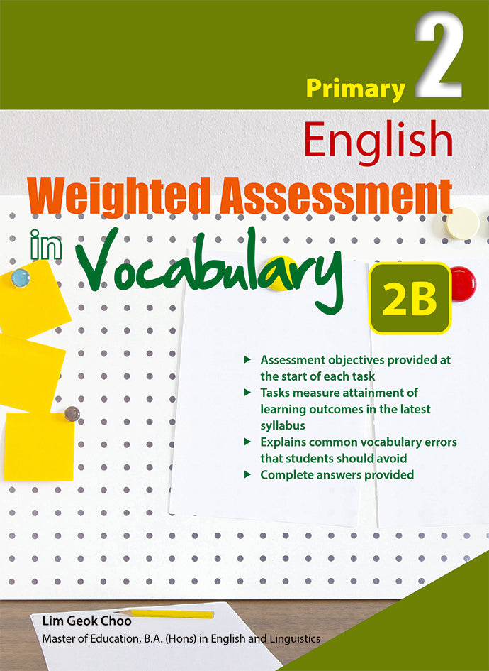 Primary 2B ENG WEIGHTED ASSESSMENTS IN VOCAB