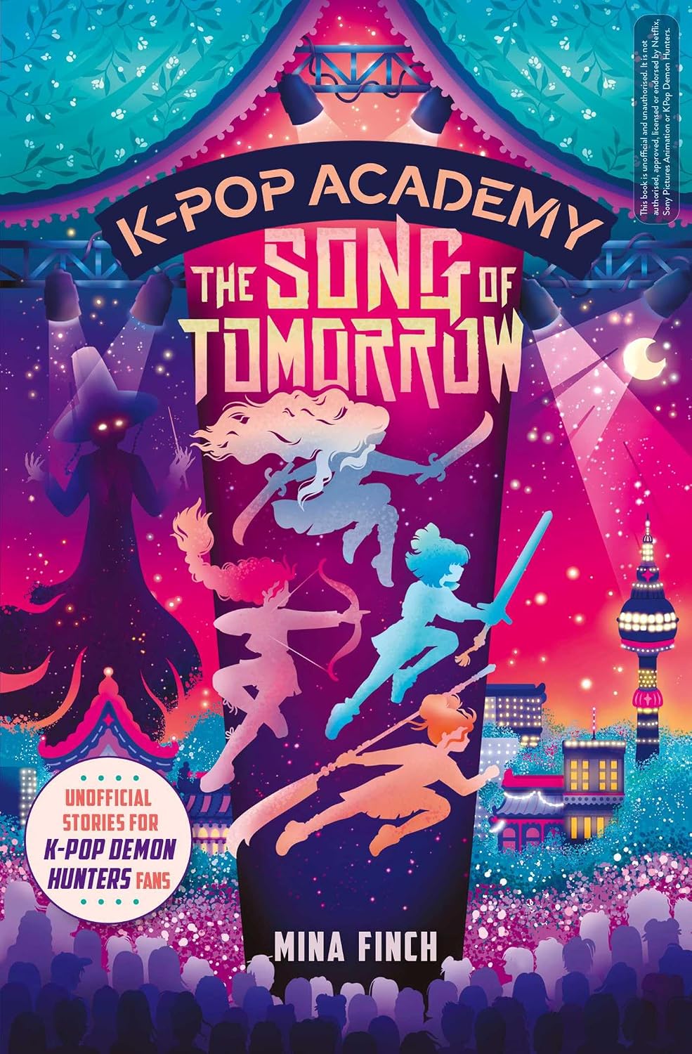 K-Pop Academy: Song of Tomorrow: Unofficial adventure stories for K-Pop Demon Hunters fans: Volume 6 (Paperback)