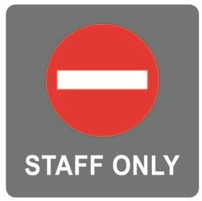 COSMO NO ENTRY STAFF ONLY SIGN SA13-660G (150mm X 150mm)