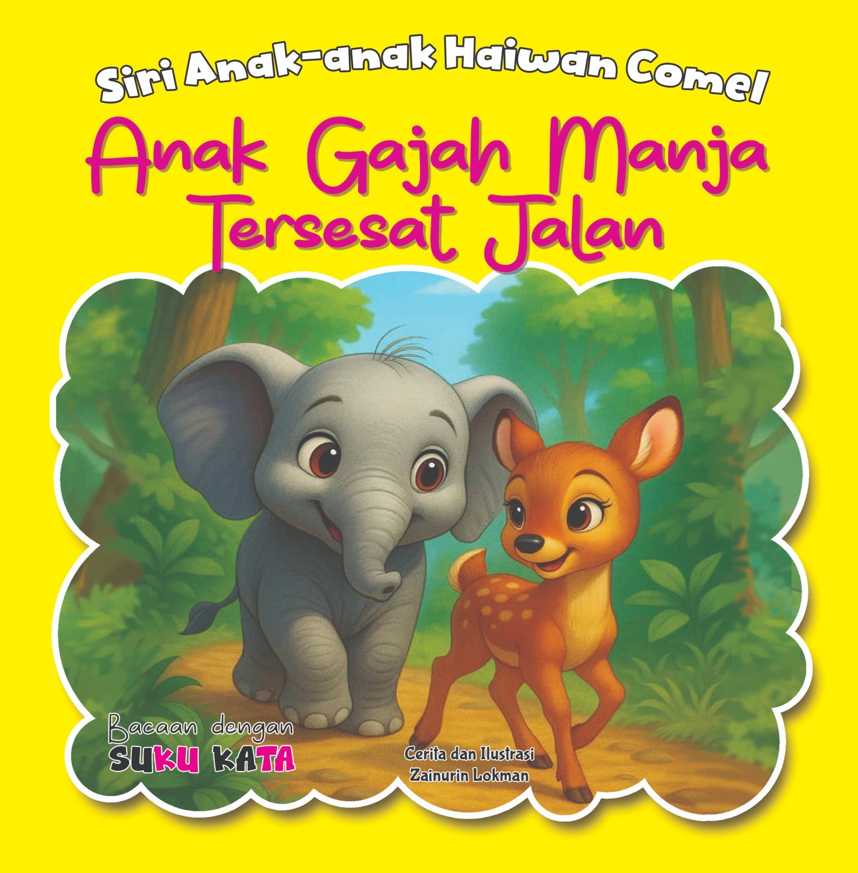 Siri Anak-anak Haiwan Comel : Anak Gajah Manja Tersesat Jalan