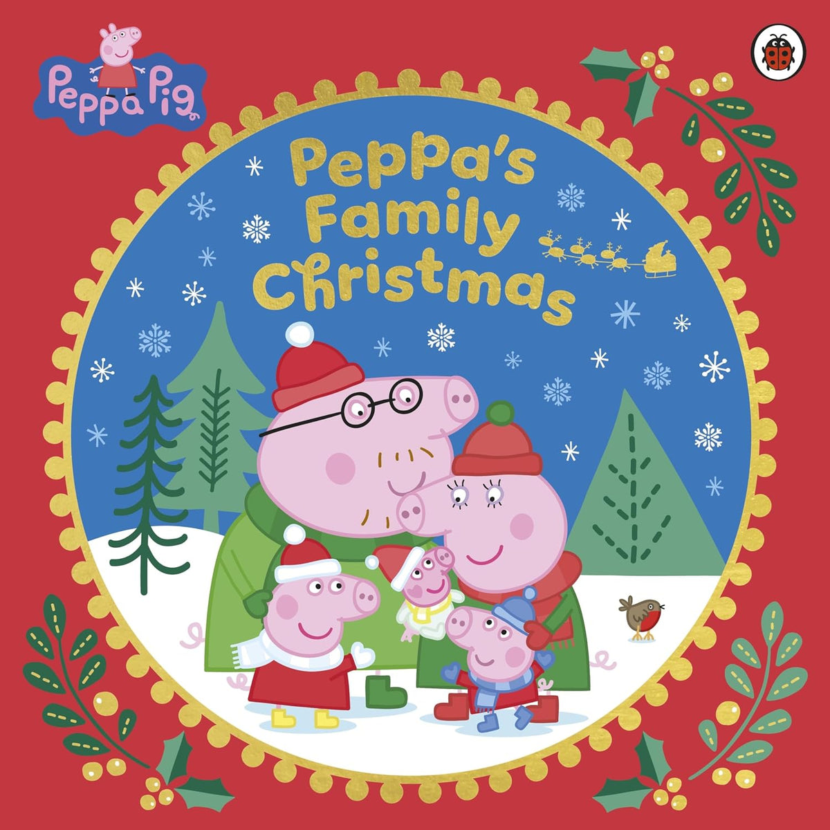 Peppa Pig: Peppa’s Family Christmas: A Joyful Festive Story (Paperback)
