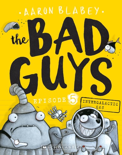 The Bad Guys 5 - Intergalactic Gas