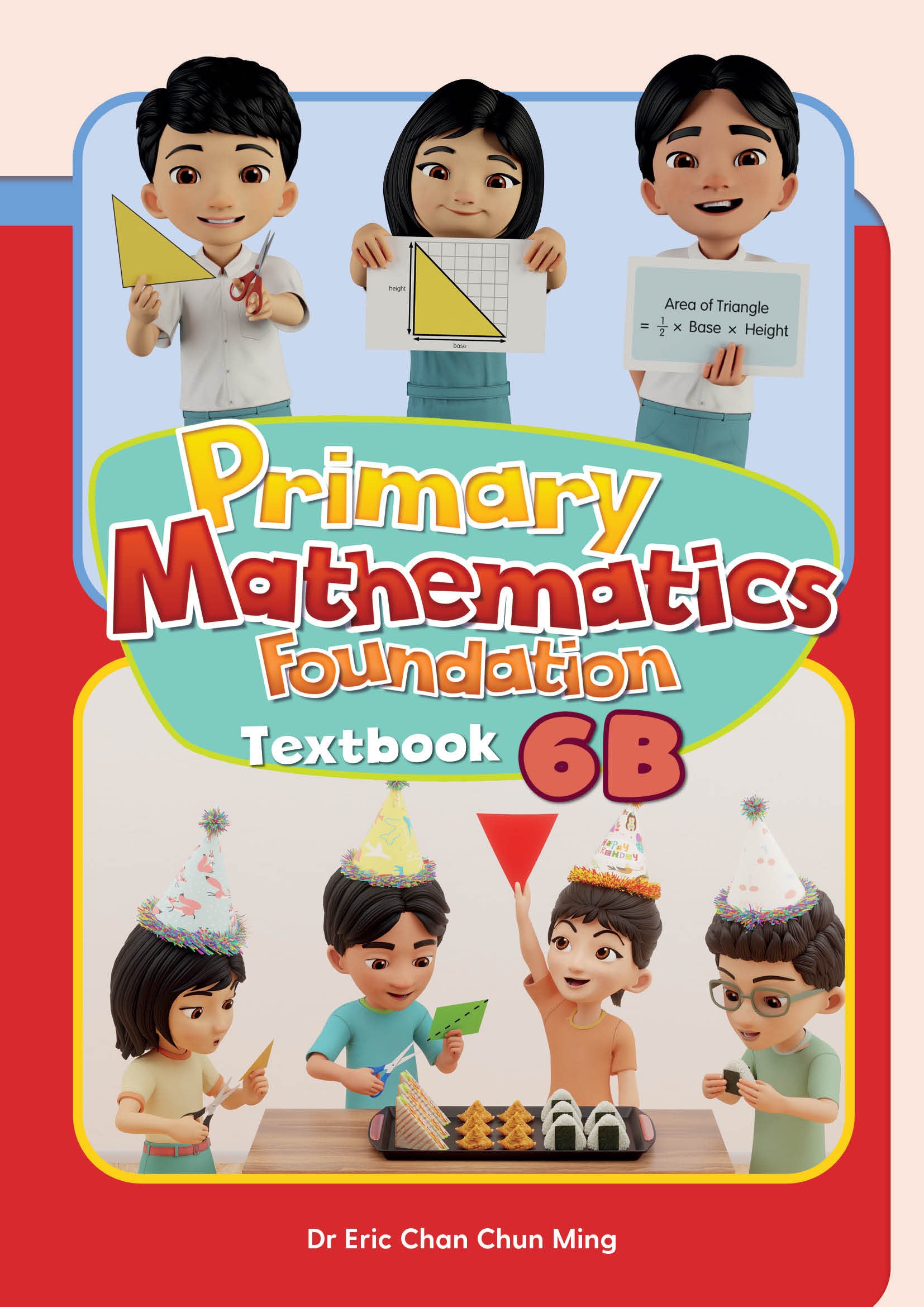 Primary Mathematics Textbook 6B (Foundation)