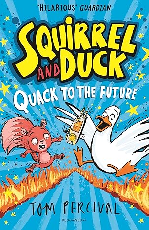 Squirrel and Duck: Quack to the Future (Paperback)