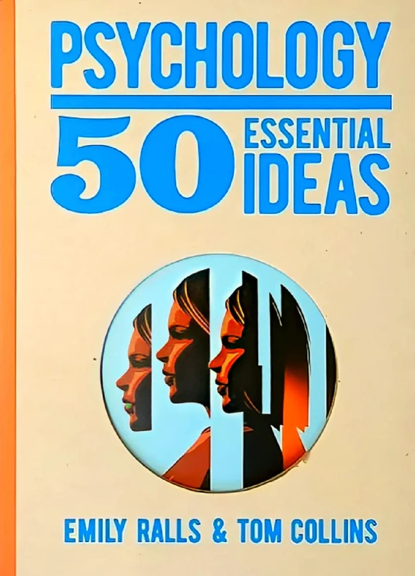 50 Essential Ideas: Psychology
