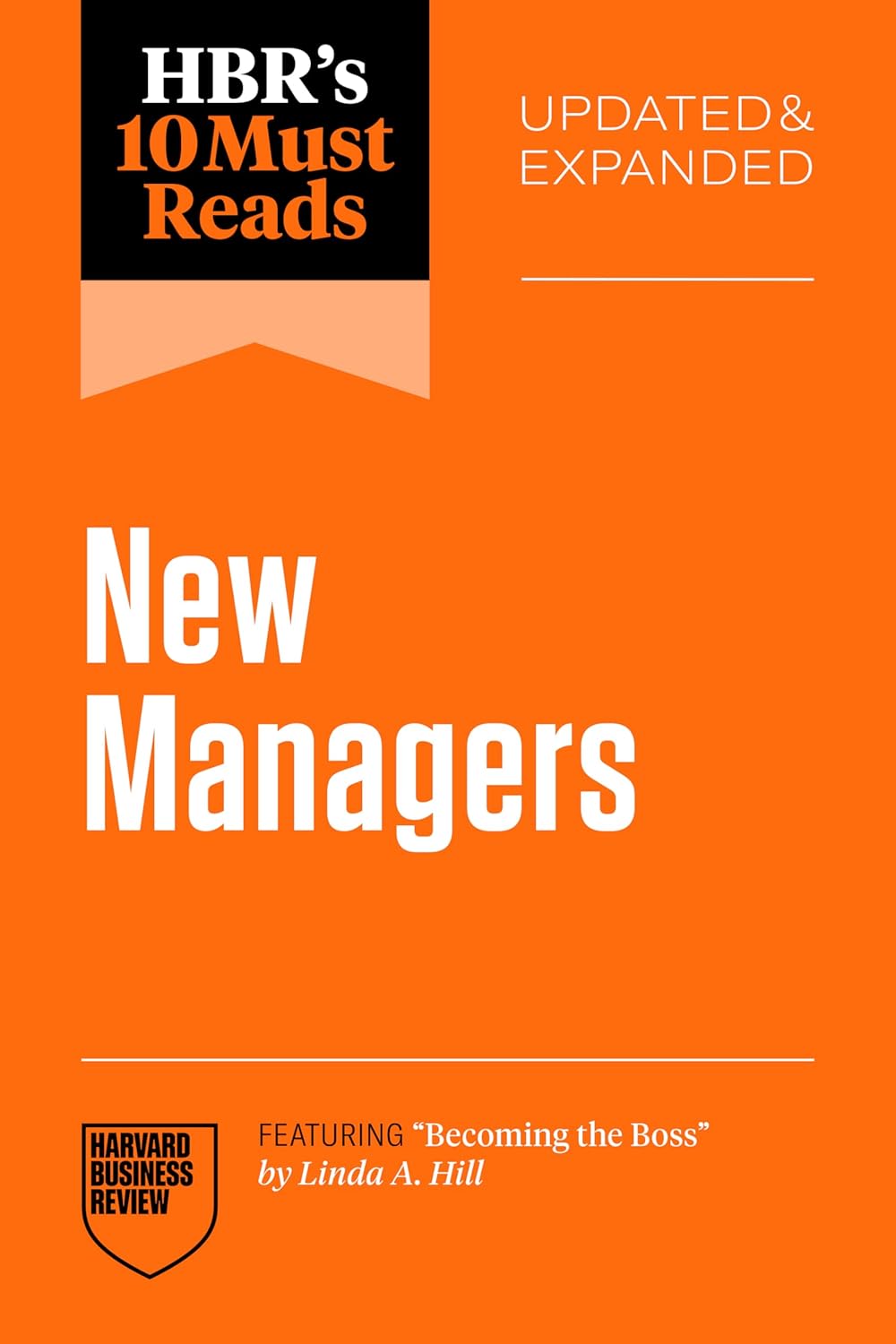 HBR's 10 Must Reads for New Managers, Updated and Expanded