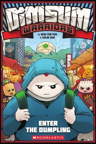Dim Sum Warriors #1: Enter The Dumpling