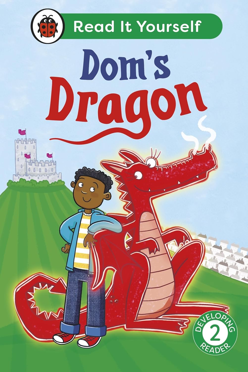 Dom's Dragon: Read It Yourself - Level 2 Developing Reader (Hardcover)
