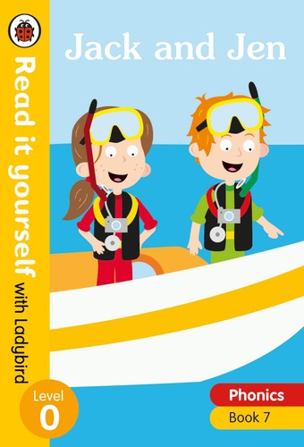 Jack and Jen Read it yourself with Ladybird Level 0: Phonics Step 7