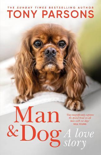  Man and Dog: A Love Story (Paperback)