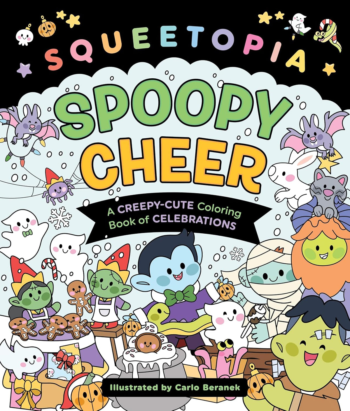 Squeetopia: Spoopy Cheer: A Creepy-Cute Coloring Book of Celebrations (Paperback)