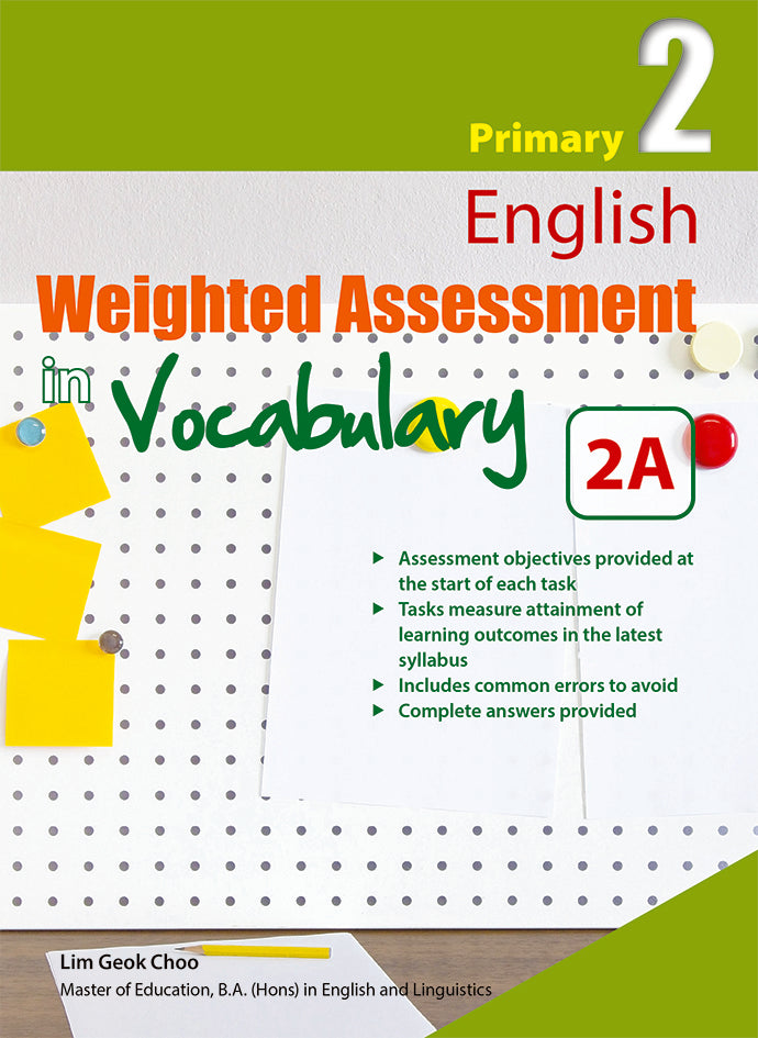 Primary 2A ENG WEIGHTED ASSESSMENTS IN VOCAB