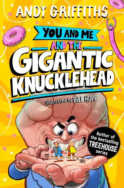 You And Me 03: The Gigantic Knucklehead (Paperback)