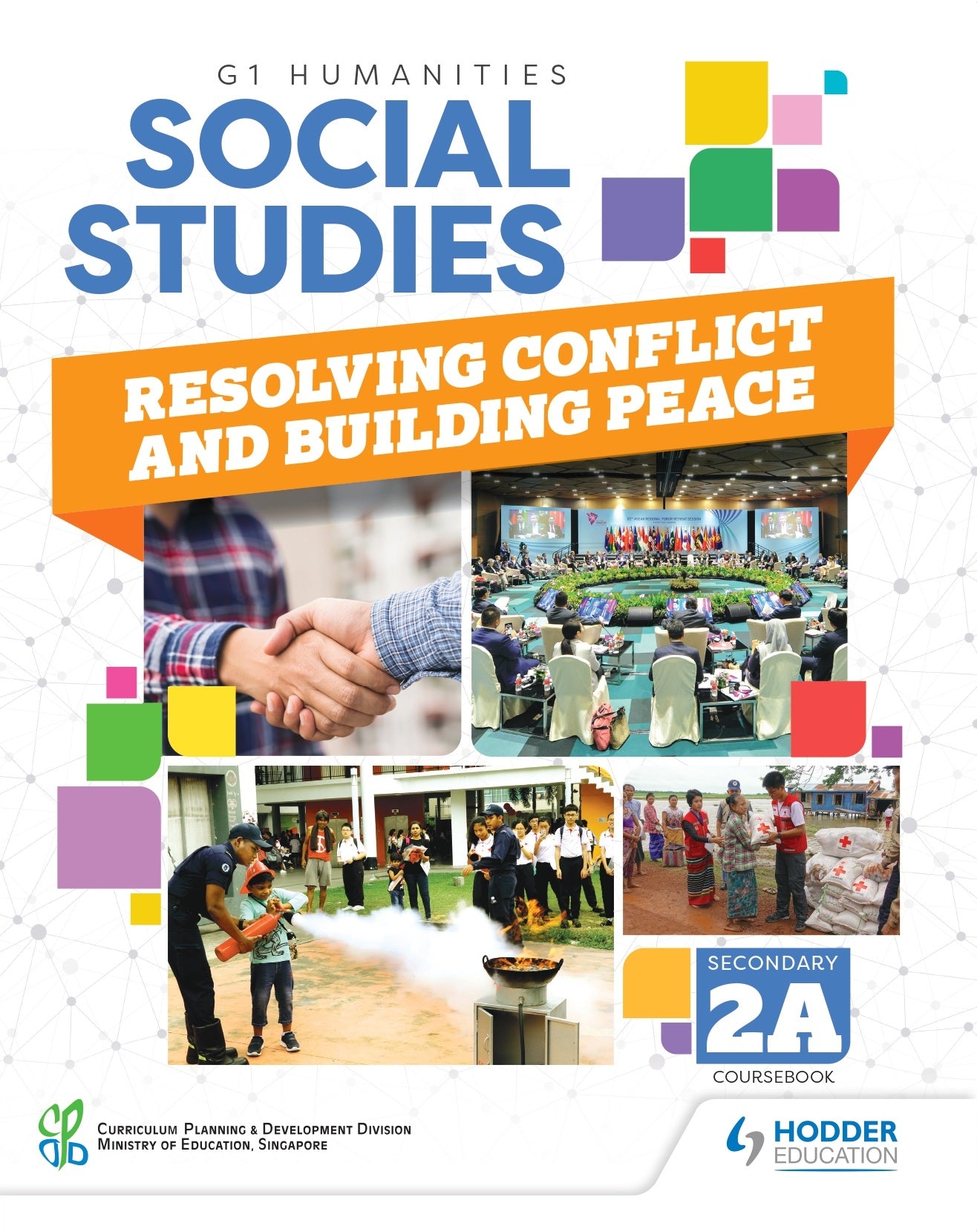 Social Studies G1 Humanities: Resolving Conflict and Building Peace (Sec 2A) Coursebook 