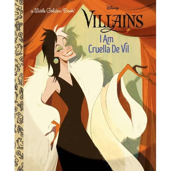 I Am Cruella De Vil (Disney Villains) (Little Golden Book) (Hardcover)
