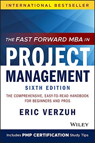 THE FAST FORWARD MBA IN PROJECT MANAGEME