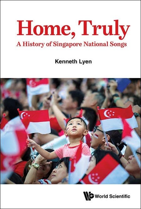 Home, Truly A History of Singapore National Songs