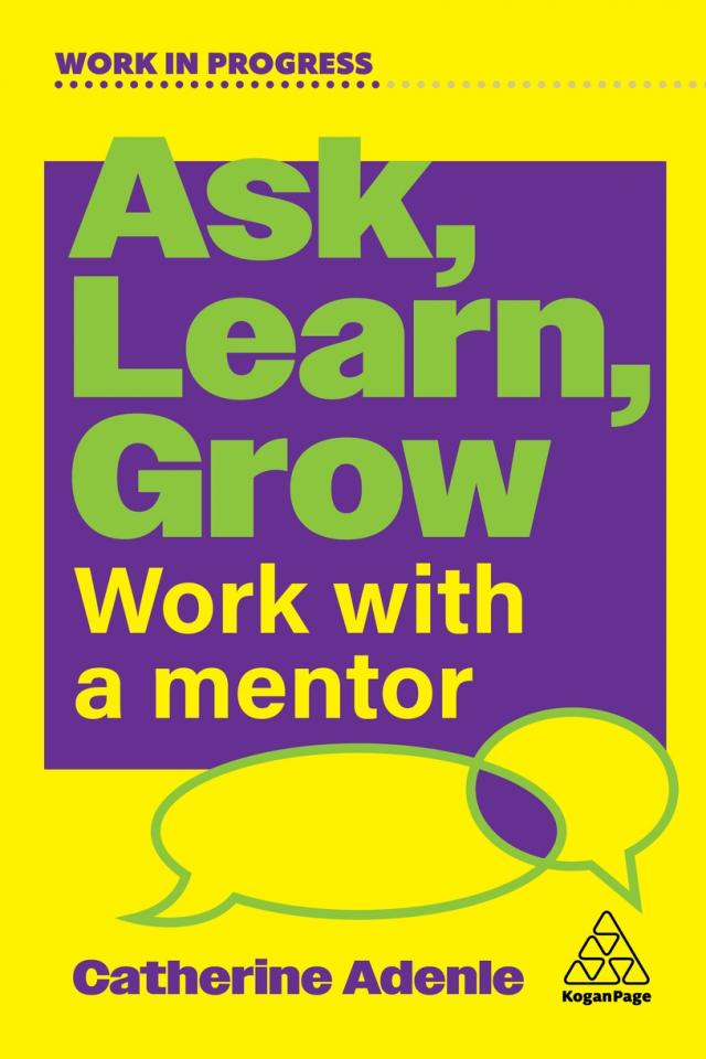 Ask Learn Grow (Work With a Mentor) Paperback