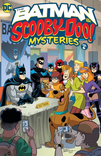 The Batman & Scooby-Doo Mysteries Vol. 6 (Paperback)