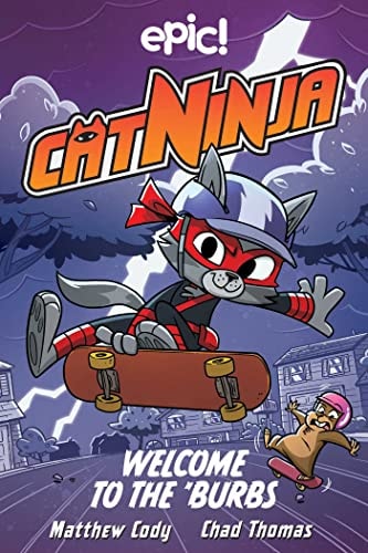 Cat Ninja: Welcome to the 'Burbs Vol. 4