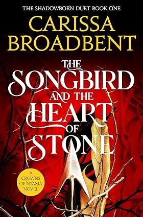 The Songbird And The Heart Of Stone