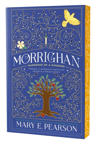 Morrighan: Namesake of a Kingdom; a prequel to the Remnant trilogy and the Dance of Thieves duology (The Remnant Chronicles)