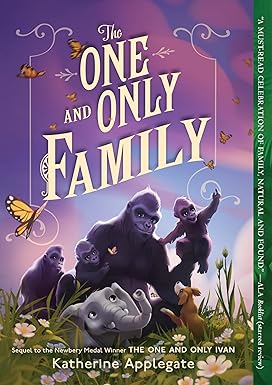 The One and Only Family: A #1 New York Times Bestselling Poignant Animal Story About Friendship For Kids (Ages 8-12) Paperback