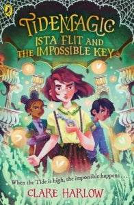 Tidemagic 2: Ista Flit & Impossible Key