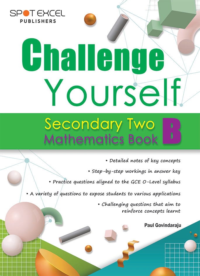 Secondary 2 - Challenge Yourself Secondary Two Mathematics Book B