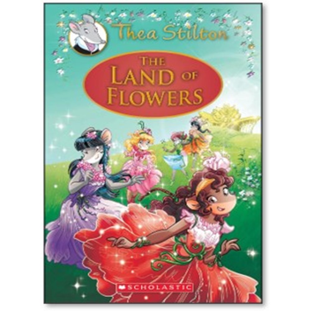 Thea Stilton Special Edition 06: The Land Of Flowers (Paperback)