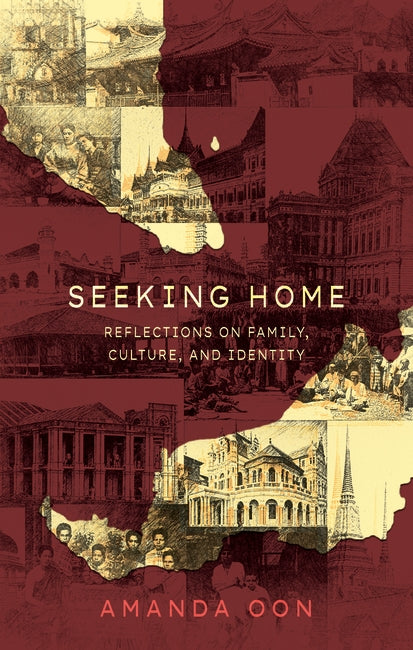 Seeking Home Reflections on Family, Culture and Identity