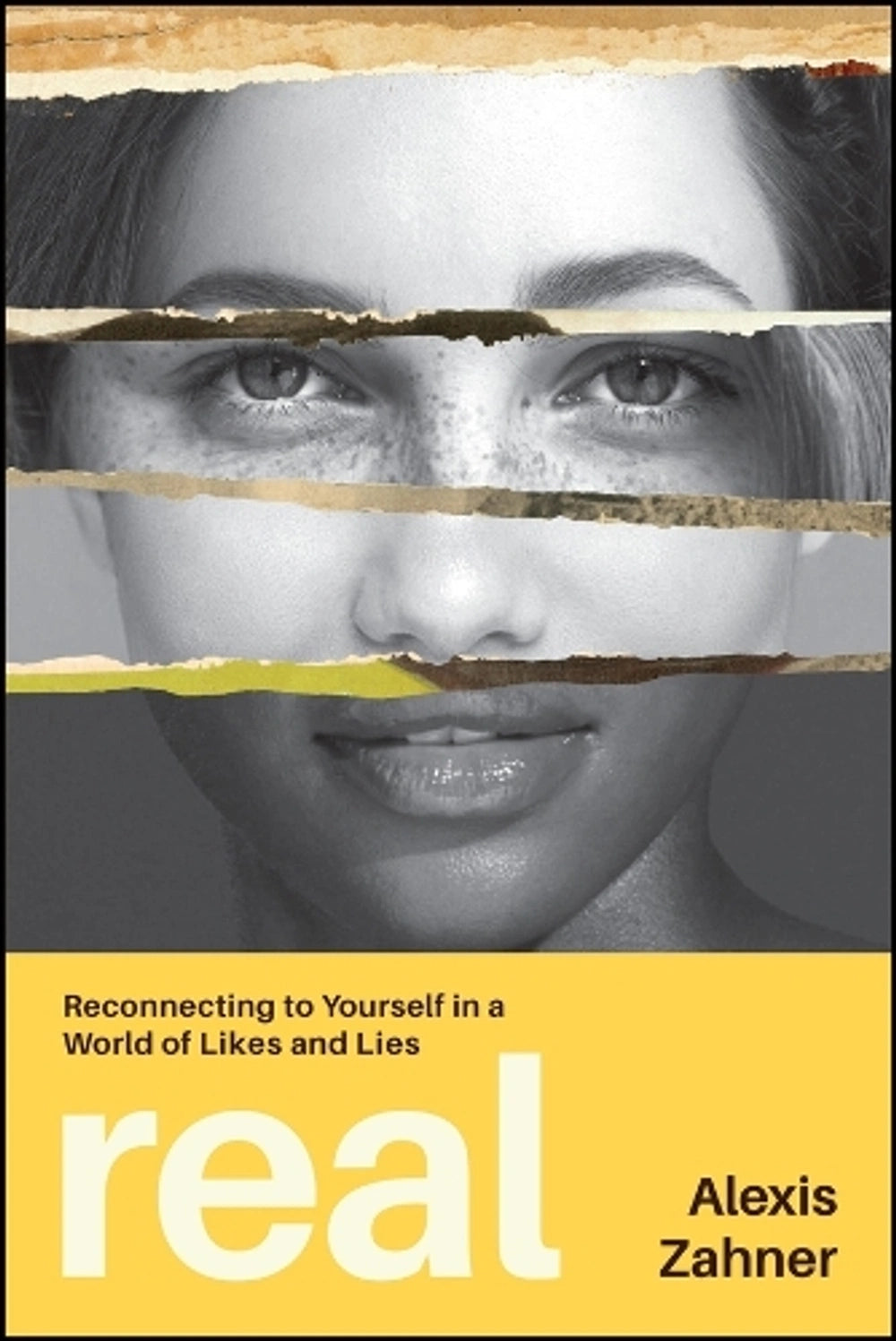 Real: Reconnecting to Yourself in a World of Likes and Lies (Paperback)