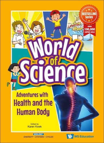 World of Science - Adventures With Health & Human Body