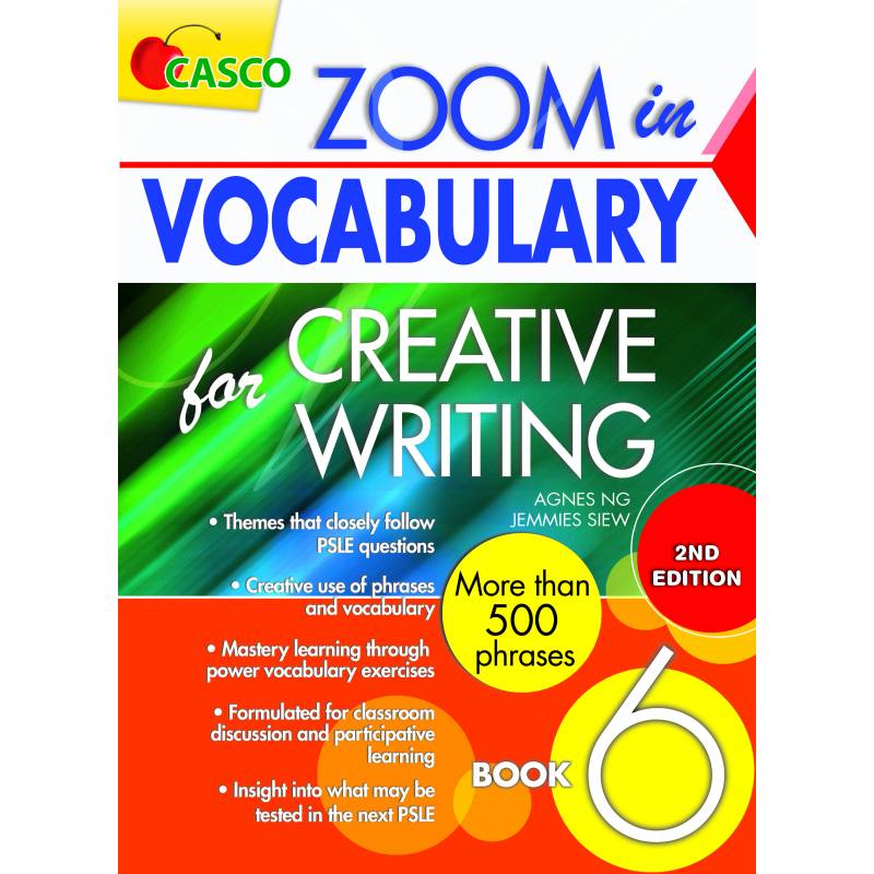 Zoom in Vocabulary for Creative Writing Primary 6 - 2nd Edition