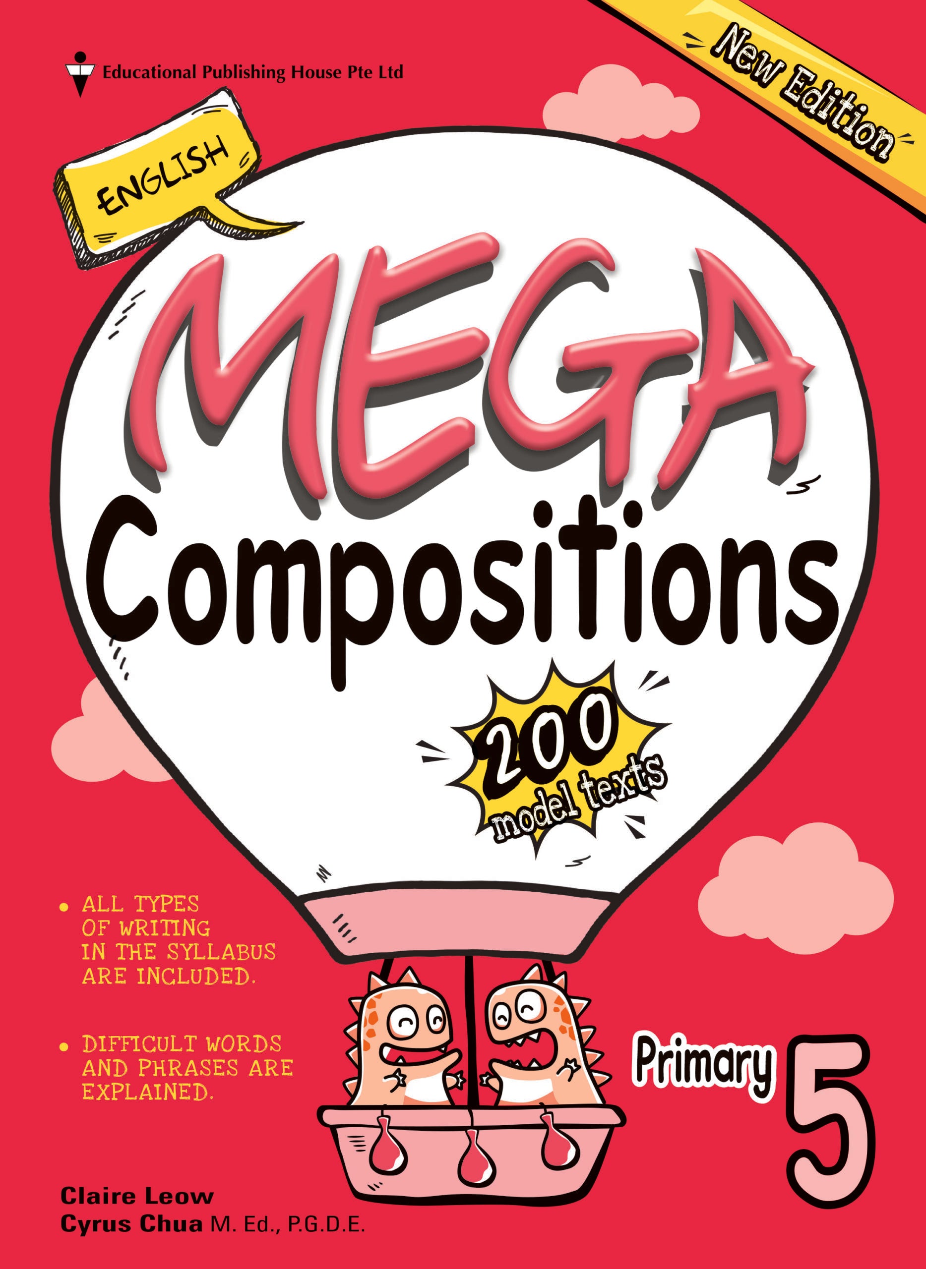 Primary 5 English Mega Compositions (2nd Edition)