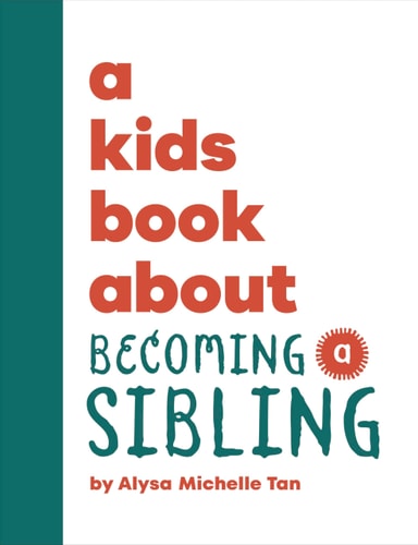 A Kids Book About Becoming A Sibling (Hardcover)