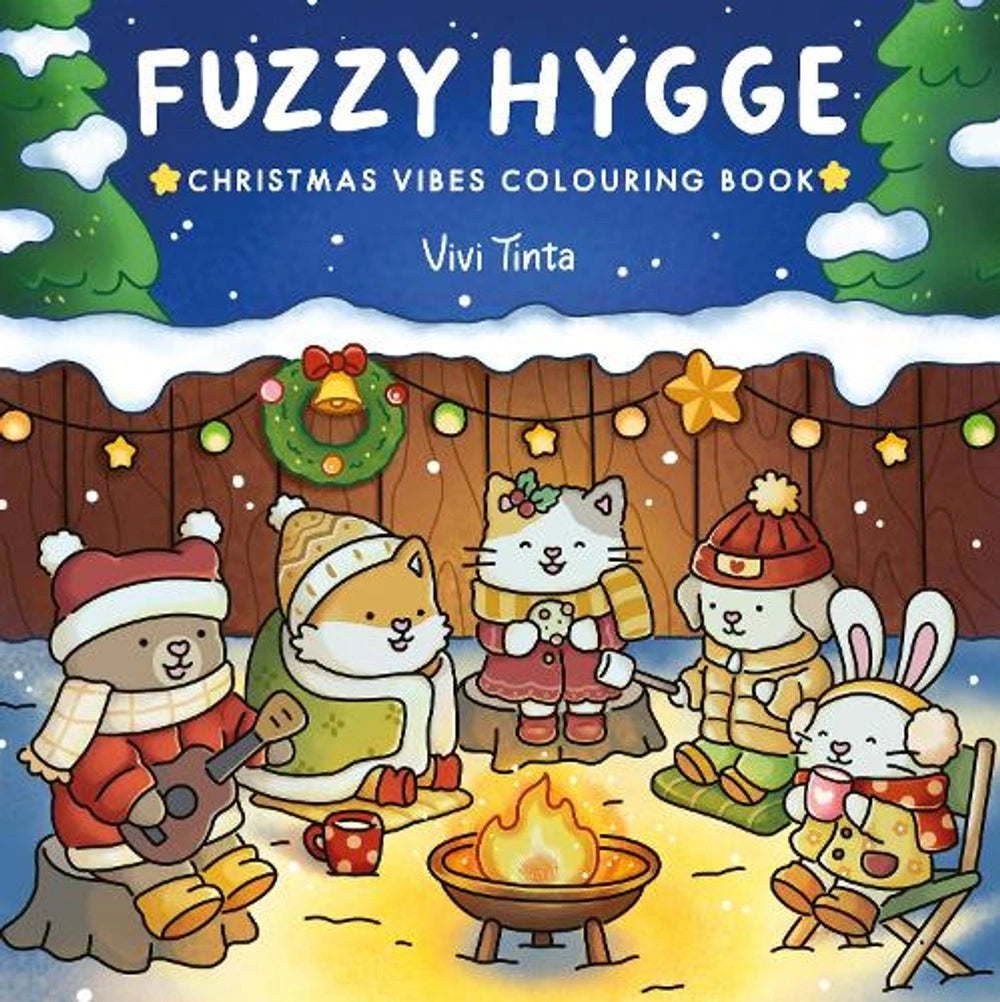 Fuzzy Hygge: Christmas Vibes: The Cosy Festive Colouring Book Featuring 48 Winter Scenes With Adorable Animals (Fuzzy World of Vivi Tinta) Paperback