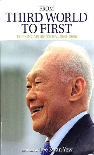 From Third World to First- Memoir of Lee Kuan Yew (Hardcover)