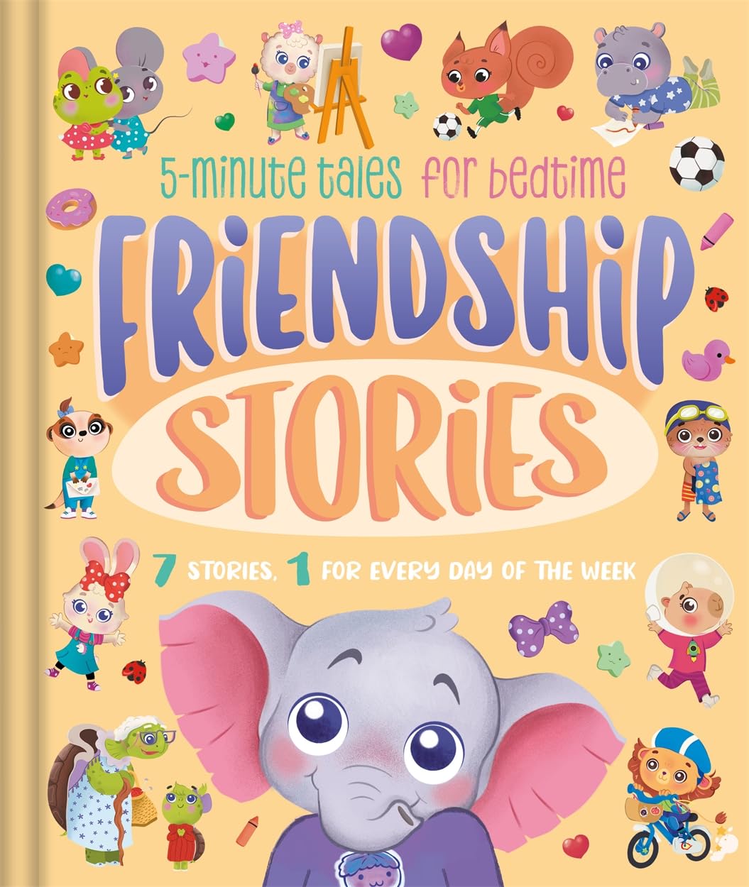 Friendship Stories: 5-Minute Tales For Bedtime