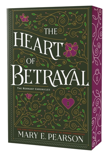 The Heart of Betrayal: The Remnant Chronicles, Book Two (The Remnant Chronicles, 2)