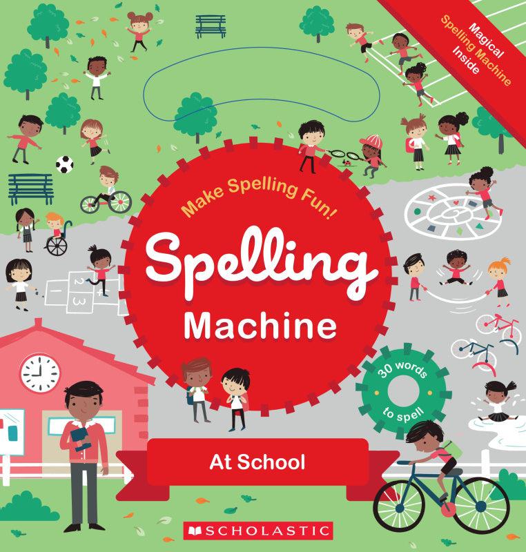 Spelling Machine: At School
