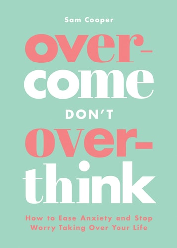 OVERCOME DON'T OVERTHINK