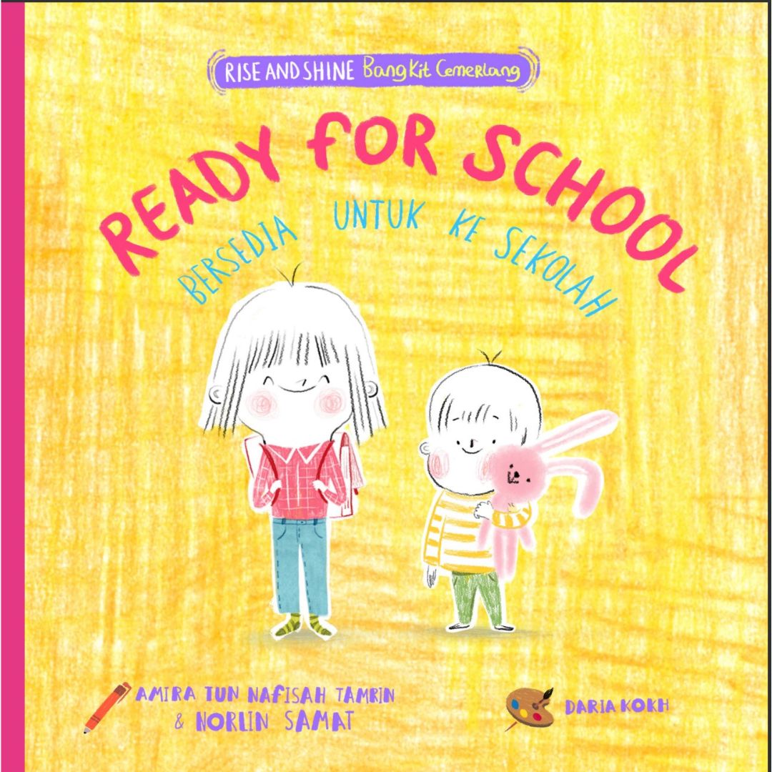 Rise and Shine: Ready for School (Bangkit Cemerlang: Bersedia Untuk ke Sekolah)