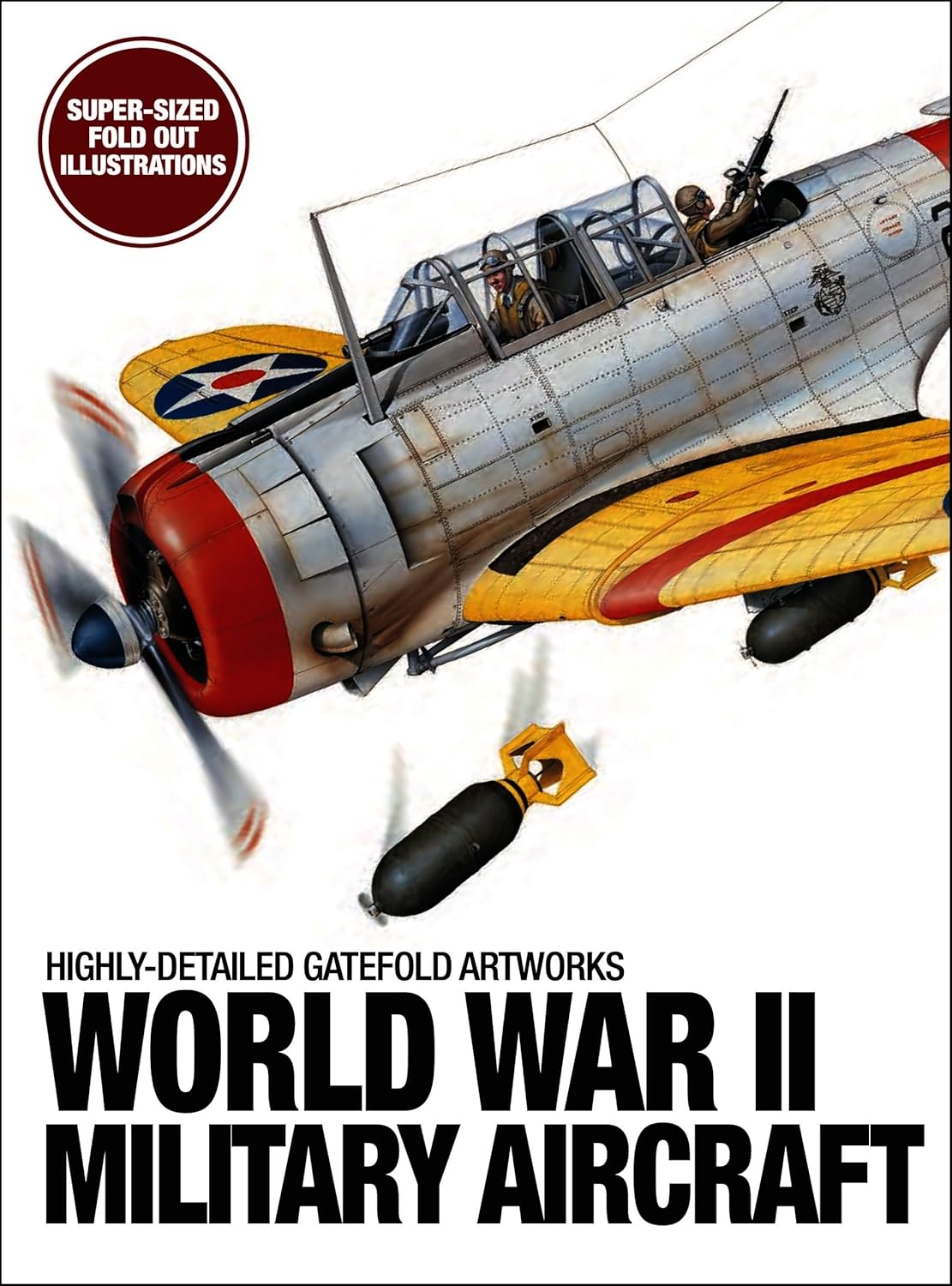 World War II Military Aircraft: Highly-Detailed Gatefold Artworks (Hardcover)