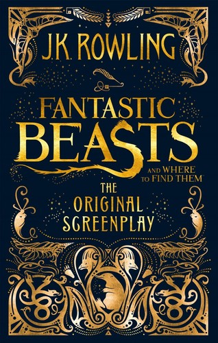 Fantastic Beasts and Where to Find Them: The Original Screenplay (Paperback)