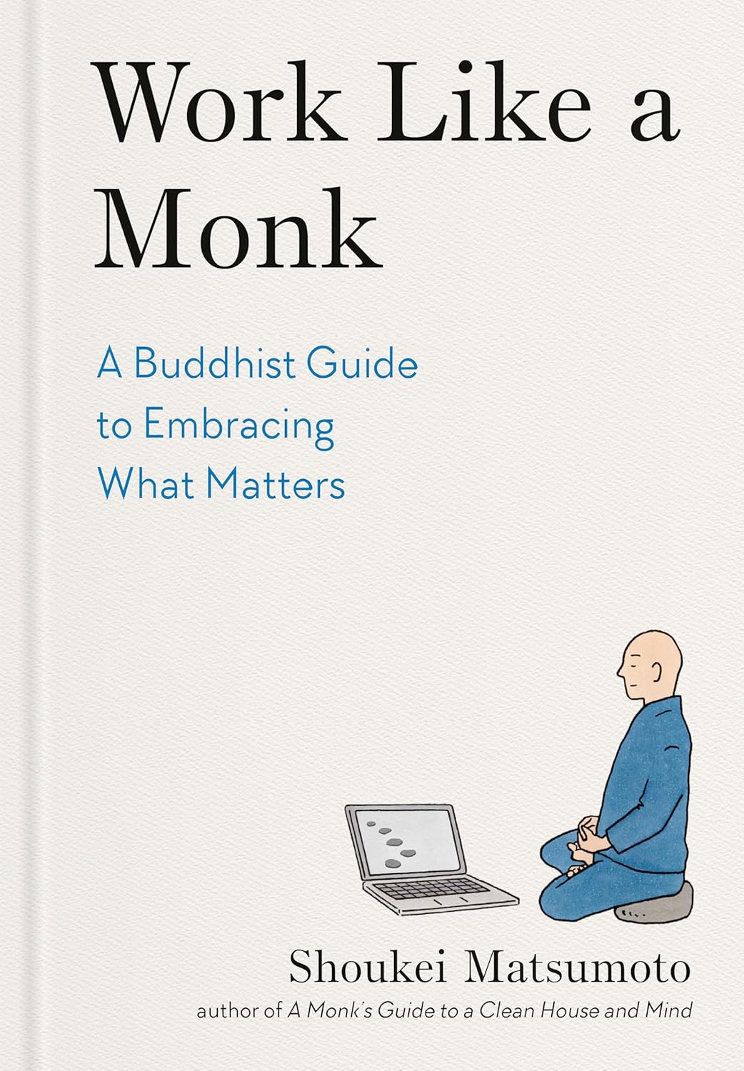 Work Like A Monk