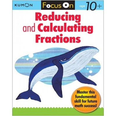 Kumon: Focus On Reducing and Calculating Fractions