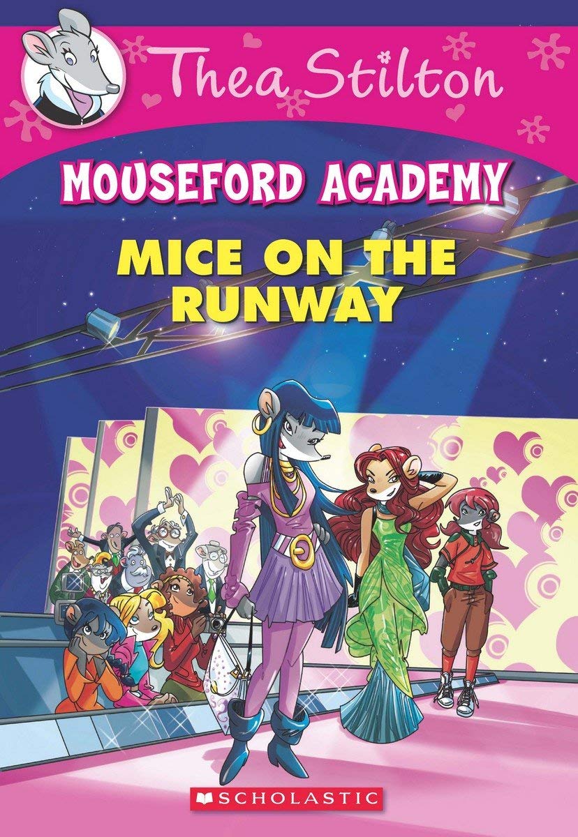 Thea Stilton Mouseford Academy Mice on the Runway