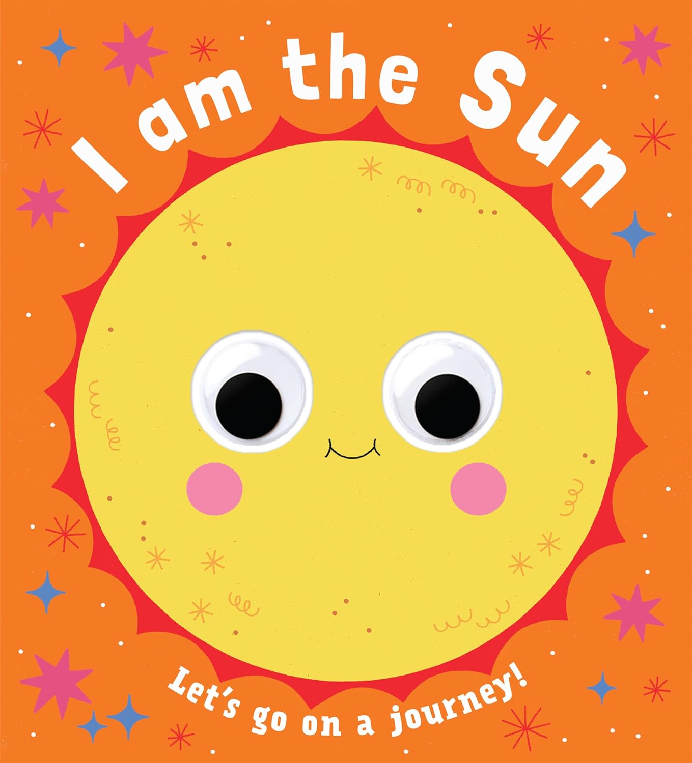 Googly Eyes: I Am the Sun (Board Book)